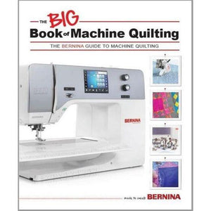 Big Book of Machine Quilting:Bernina