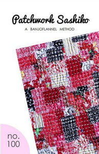 Patchwork Sashiko Instruction Manual – The Crabby Quilter