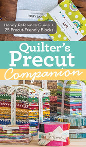 Quilters Precuts Companion Book